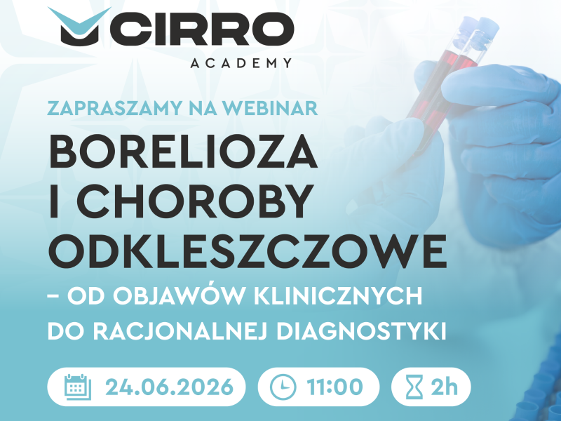 Bezpłatny Webinar: Borelioza i choroby odkleszczowe – od objawów klinicznych do racjonalnej diagnostyki